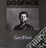 Gary Windo - Dog Face cd