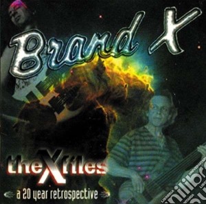 Brand X - The X-files - A 20 Year Retrospective (2 Cd) cd musicale di Brand X