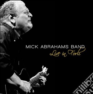 Mick Abrahams Band - Live In Forli cd musicale di Mick Abrahams Band