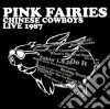 Pink Fairies - Chines Cowboys Live 87 cd