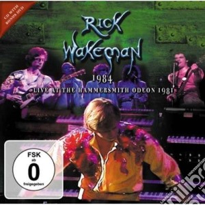 Rick Wakeman - 1984 - Live At The Hammersmith Odeon 1981 (Cd+Dvd) cd musicale di Wakeman, Rick