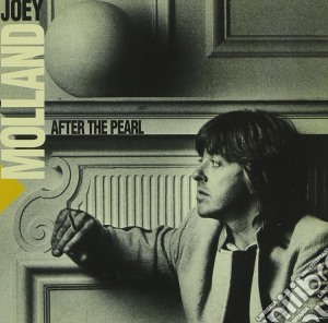 Joey Molland - After The Pearl cd musicale di Joey Molland
