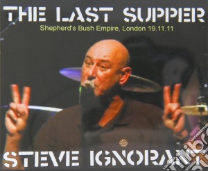 Steve Ignorant - The Last Supper (3 Cd) cd musicale di Steve Ignorant