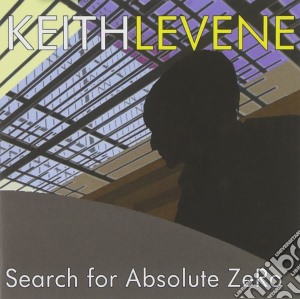 Keith Levene - Search For Absolute Zero (Cd+Dvd) cd musicale di Keith Levene