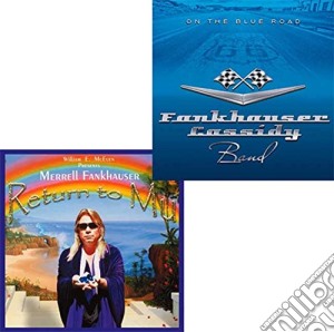 Merrell Fankhauser / Fankhauser Cassidy Band - Return To Mu / On The Blue Road (2 Cd) cd musicale di Merrell Fankhauser/fankhauser Cassidy Band