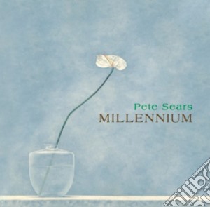 Pete Sears - Millennium cd musicale di Pete Sears