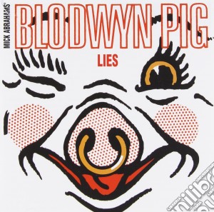 Blodwyn Pig - The Basement Tapes/lies (2 Cd) cd musicale di Blodwyn Pig