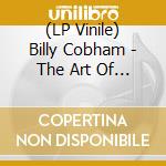 (LP Vinile) Billy Cobham - The Art Of Three lp vinile di Billy Cobham