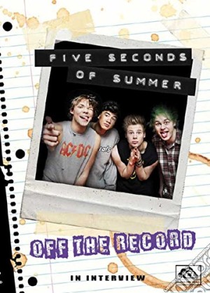 (Music Dvd) 5 Seconds Of Summer - Off The Record cd musicale