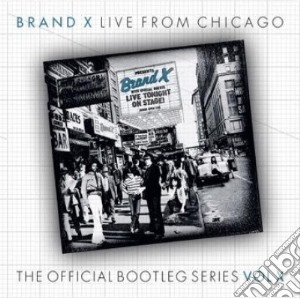 Brand X - Live From Chicago 1978 cd musicale di Brand X