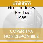 Guns 'n Roses - Fm Live 1988 cd