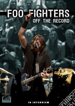 (Music Dvd) Foo Fighters - Off The Record cd musicale