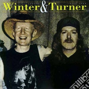Johnny Winter & Uncle John Turner - Back In Beaumont cd musicale di Johnny Winter & Uncle John Turner