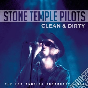 Stone Temple Pilots - Clean And Dirty cd musicale di Stone Temple Pilots