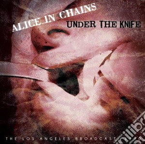 Alice In Chains - Under The Knife cd musicale di Alice In Chains