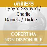 Lynyrd Skynyrd / Charlie Daniels / Dickie Betts - The Lost 1978 Broadcast cd musicale di Lynyrd Skynyrd / Charlie Daniels / Dickie Betts