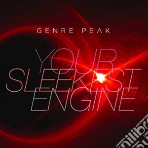 Genre Peak - Your Sleekest Engine cd musicale di Peak Genre