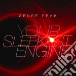 Genre Peak - Your Sleekest Engine cd
