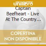 Captain Beefheart - Live At The Country Club - Reseda, California 1981 (2 Cd) cd musicale di Captain Beefheart