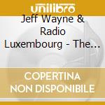 Jeff Wayne & Radio Luxembourg - The Magic Radio cd musicale di Jeff Wayne/radio Luxembourg