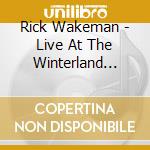 Rick Wakeman - Live At The Winterland Theatre 1975 cd