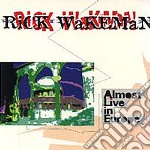 Rick Wakeman - Almost Live In Europe