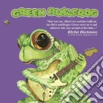 Green Bullfrog Feat. Ritchie Blackmore, Albert Lee - Green Bullfrog cd