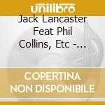 Jack Lancaster Feat Phil Collins, Etc - Carnival Of The Animals cd musicale di Jack Lancaster Feat Phil Collins, Etc