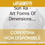 Sun Ra - Art Forms Of Dimensions Tomorrow cd
