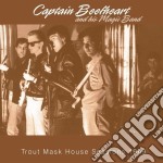 Captain Beefheart And His Magic Band - Trout Mask House Sessions 1969