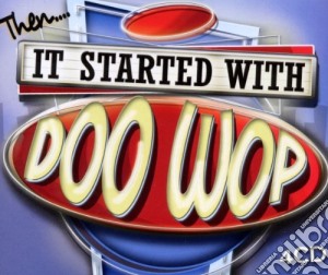 It Started With Doo Wop / Various (4 Cd) cd musicale di Various Artists