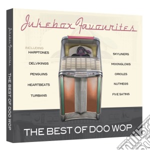 Jukebox Favourites - The Best Of Doo Wop (4 Cd) cd musicale di Various Artists