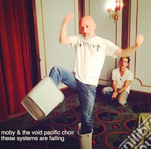 Moby & The Void Pacific Choir - These Systems Are Failing (Deluxe Edition) cd musicale di Moby