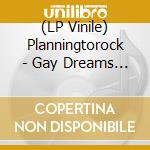 (LP Vinile) Planningtorock - Gay Dreams Do Come True vinile