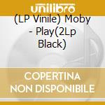 (LP Vinile) Moby - Play(2Lp Black) lp vinile
