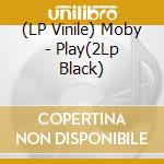 (LP Vinile) Moby - Play(2Lp Black) vinile