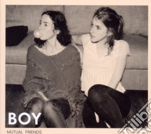 Boy - Mutual Friends (2 Cd) cd musicale di Boy
