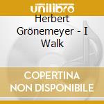 Herbert Grönemeyer - I Walk cd