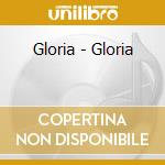 Gloria - Gloria cd