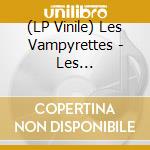 (LP Vinile) Les Vampyrettes - Les Vampyrettes (10) lp vinile di Les Vampyrettes