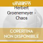 Herbert Groenemeyer - Chaos cd