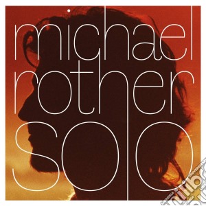 Michael Rother - Solo (5 Cd) cd musicale di Michael Rother
