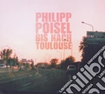 (LP Vinile) Philipp Poisel - Bis Nach Toulouse (180Gr) vinile