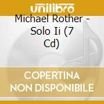 Michael Rother - Solo Ii (7 Cd) cd musicale