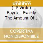 (LP Vinile) Bayuk - Exactly The Amount Of Steps From My Bed... (Lp+Cd) vinile