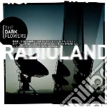 Dark Flowers - Radioland cd