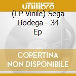 (LP Vinile) Sega Bodega - 34 Ep vinile