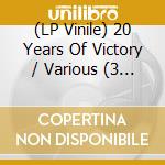 (LP Vinile) 20 Years Of Victory / Various (3 Lp) vinile