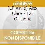 (LP Vinile) Alex Clare - Tail Of Liona vinile