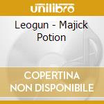 Leogun - Majick Potion cd musicale di Leogun